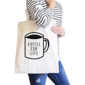 Coffee For Life Natural Canvas Bag Cute Graphic For Coffee Lover